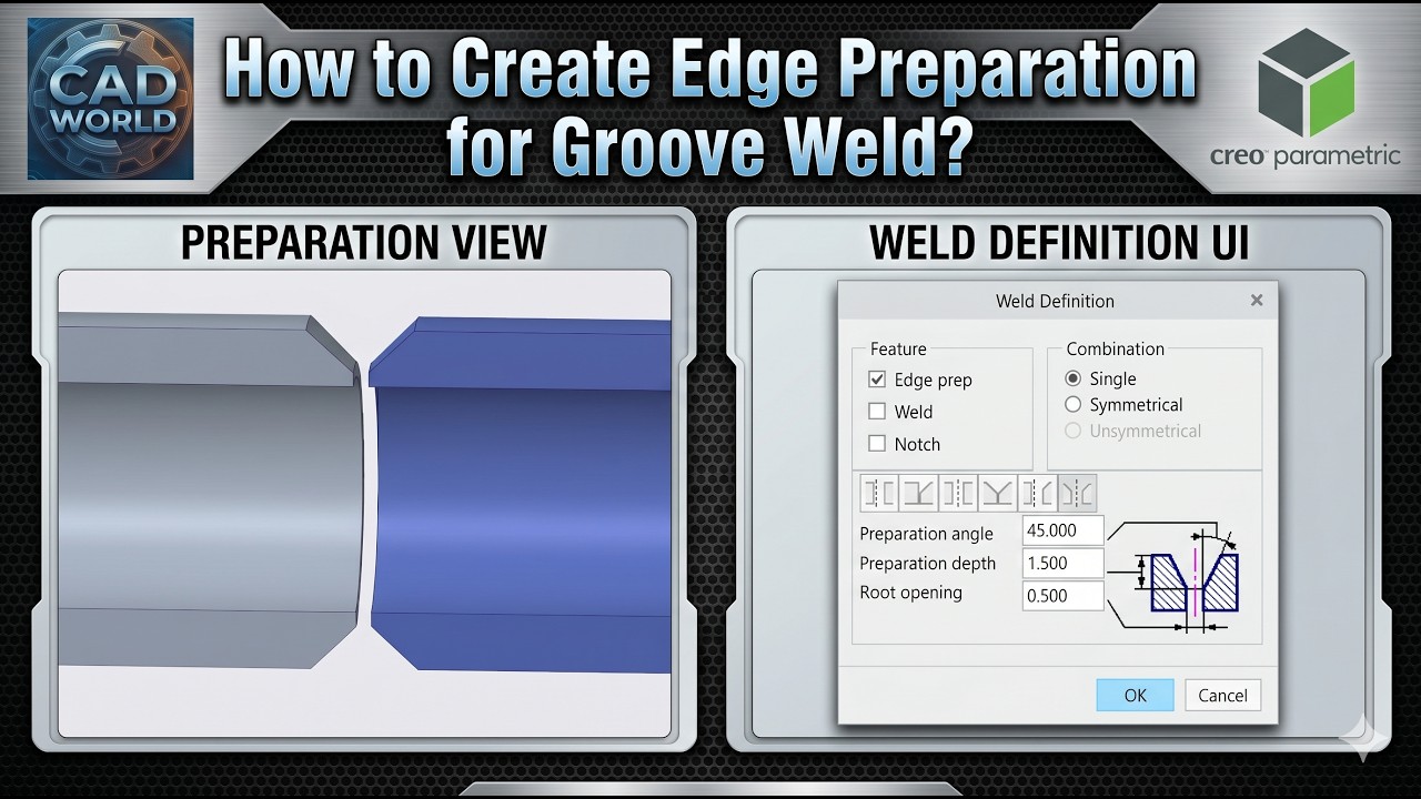 Creo Parametric | How to Create Edge Preparation for Groove Weld