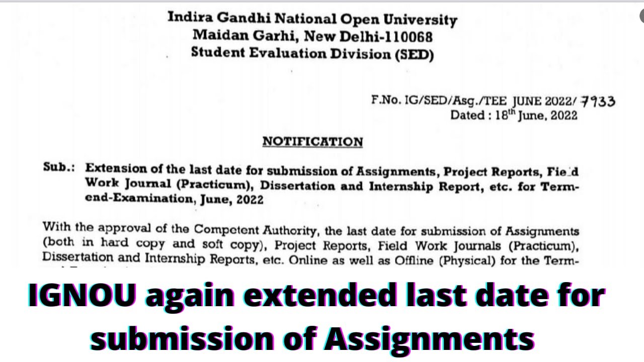 IGNOU again extended last date for submission of Assignments | ignou june 2022 assignment update