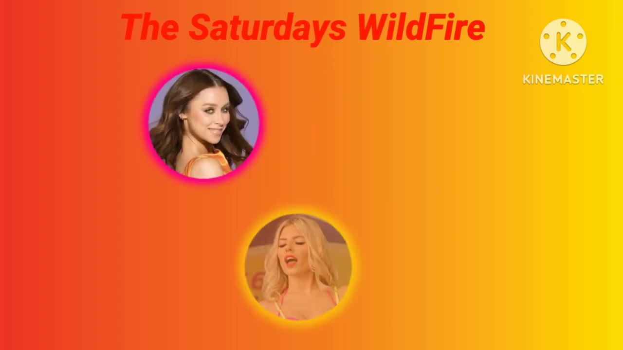 The Saturdays - WildFire ~ Line Distribution