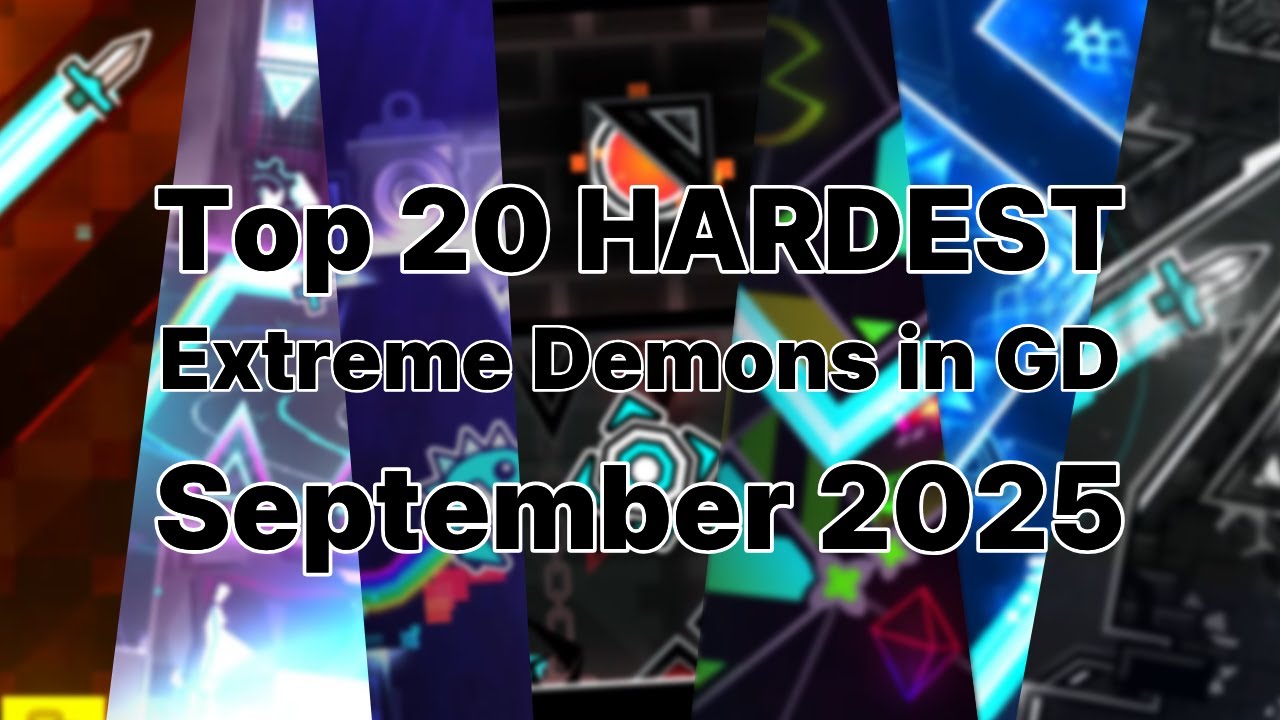 Top 20 HARDEST Extreme Demons in 2025 (September) [Geometry Dash]