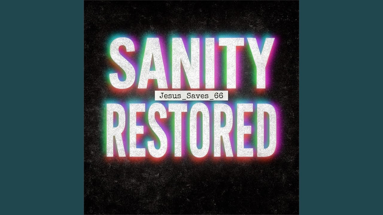 Sanity Restored