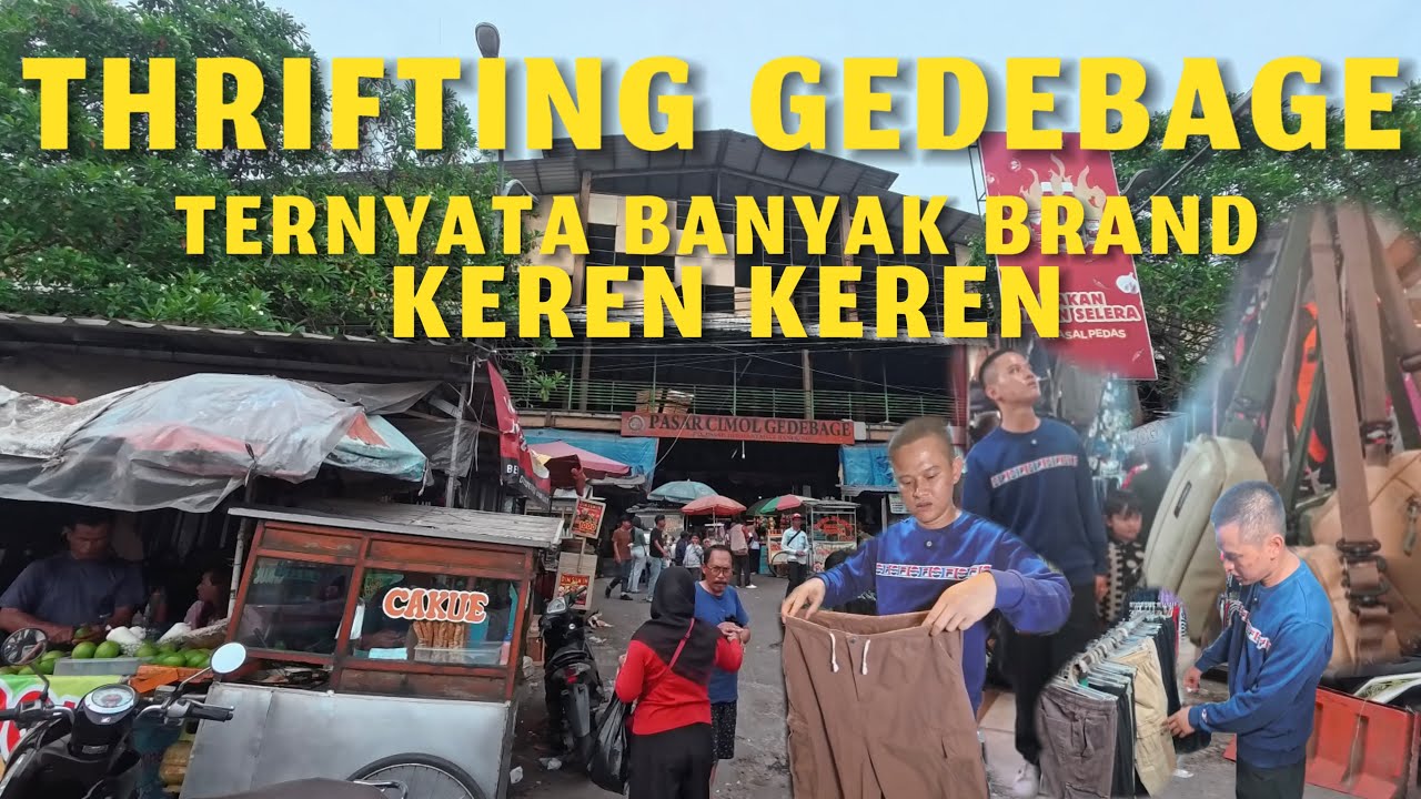 THRIFT SHOPING DIPASAR CIMOL GEDEBAGE BANDUNG||SITUKANGDAHAR