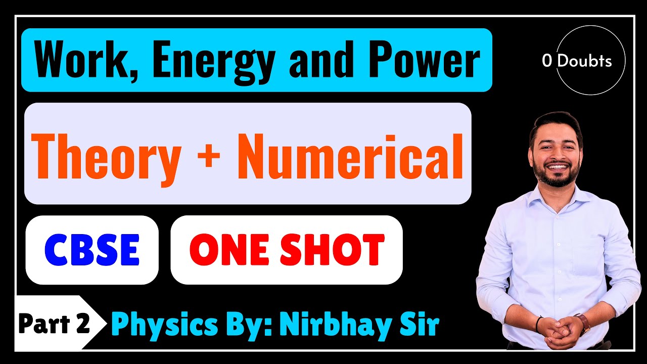 Work, Energy and Power ||Part - 2|| #class11 #physics #zerodoubts #nirbhaysharma