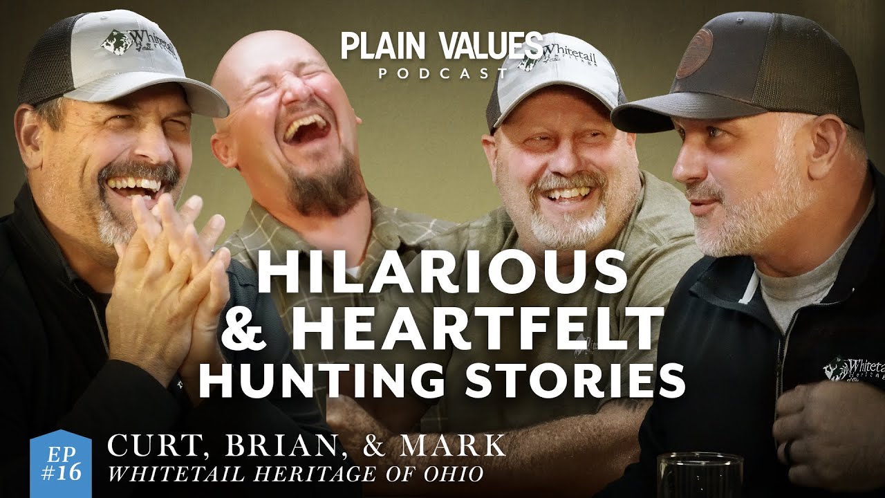 EP #16 - Where Hunting Meets Heart  |  Curt Yoder, Brian Yoder, Mark Schlabach  |  Plain Values