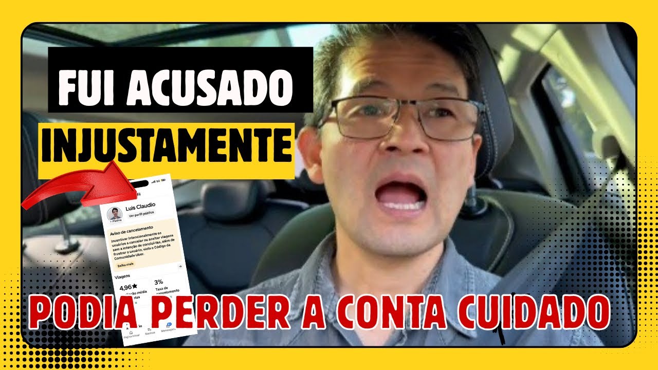 FUI ACUSADO INJUSTAMENTE! Poderia Perder a minha Conta Uber! Cuidado com isso Motorista