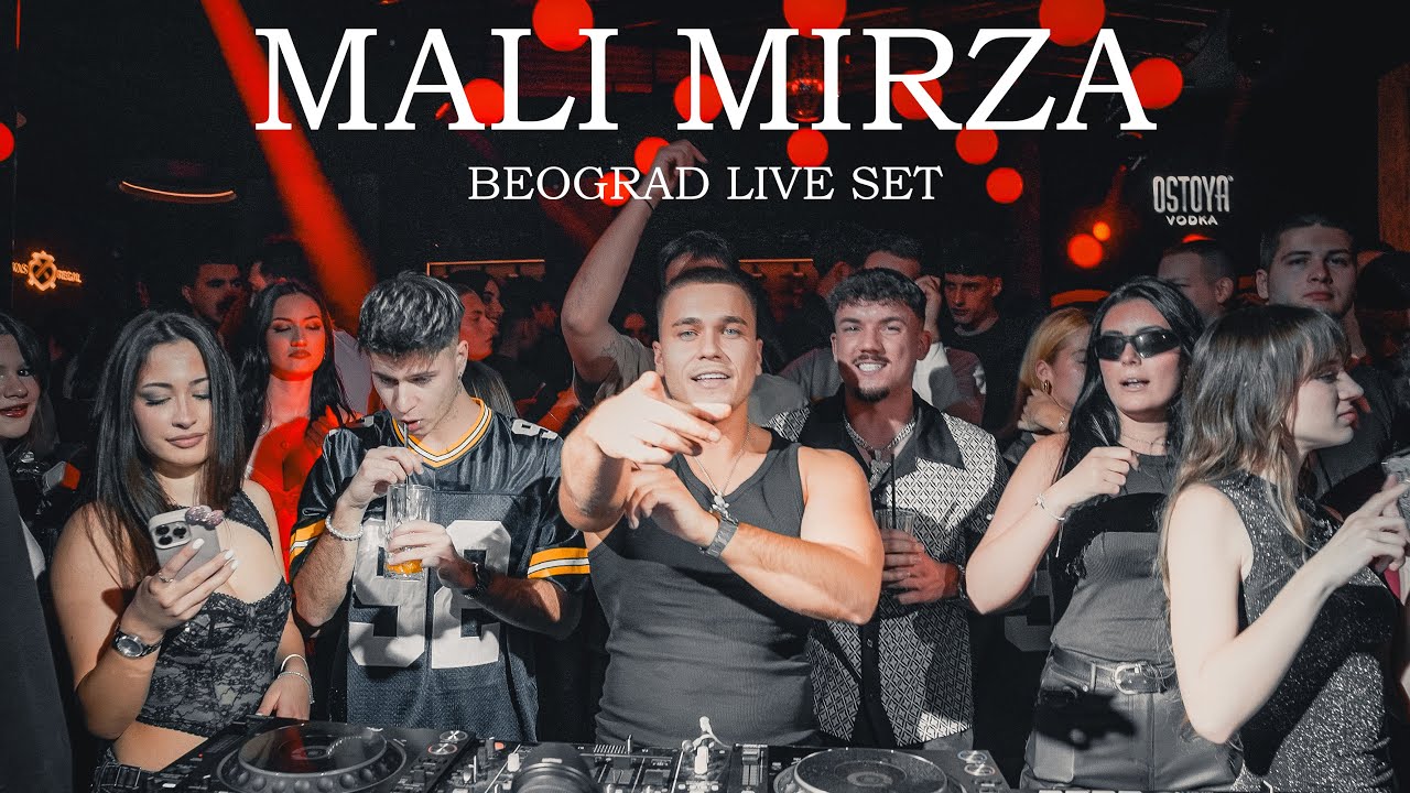 MALI MIRZA - BEOGRAD LIVE SET 2025