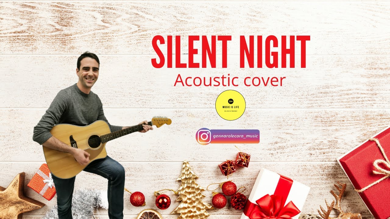 Silent Night - Acoustic cover Gennaro Lecora #silent #night