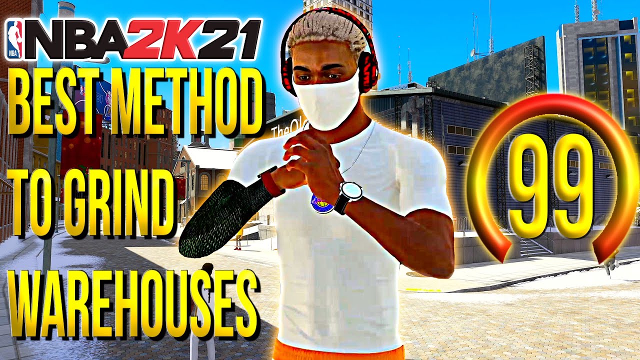 NBA 2K21 NEXT GEN - BEST METHOD TO GRIND WAREHOUSES TO GET TO 99 OVERALL!