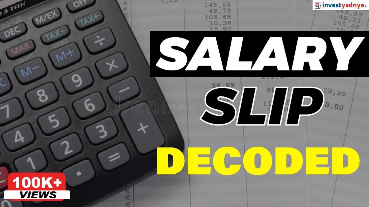 Salary Slip explained | Decoding your Pay Slip | Know all about your Salary Slip