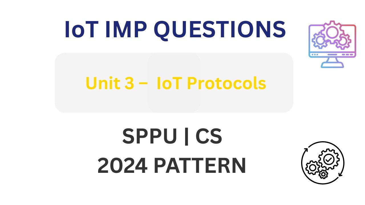 IoT Unit 3 Important Questions 🔥 | IoT Protocols | SPPU CS 2024 Pattern #exambuddy