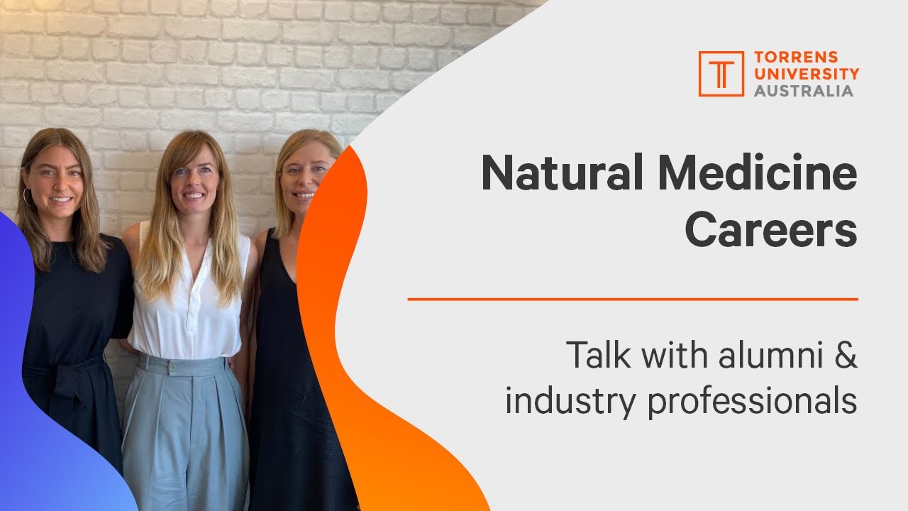 Let's talk Careers | Study Natural Medicine at Torrens University Australia