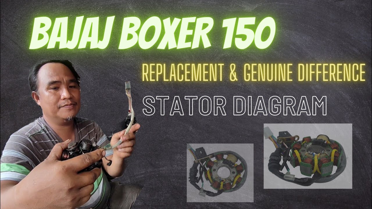 BAJAJ BOXER 150 STATOR DIAGRAM DIFFERENCE REPLACEMENT & GENUINE