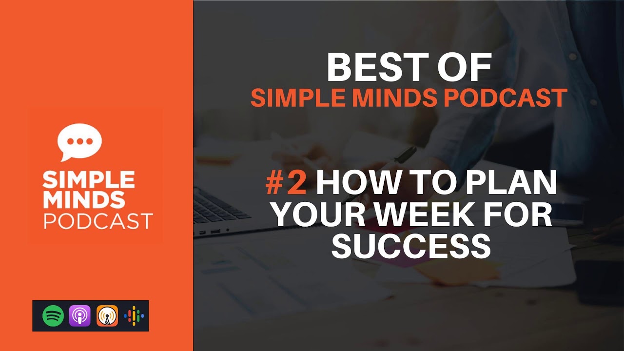 Best Of SMP #2: How to Plan Your Week For Success