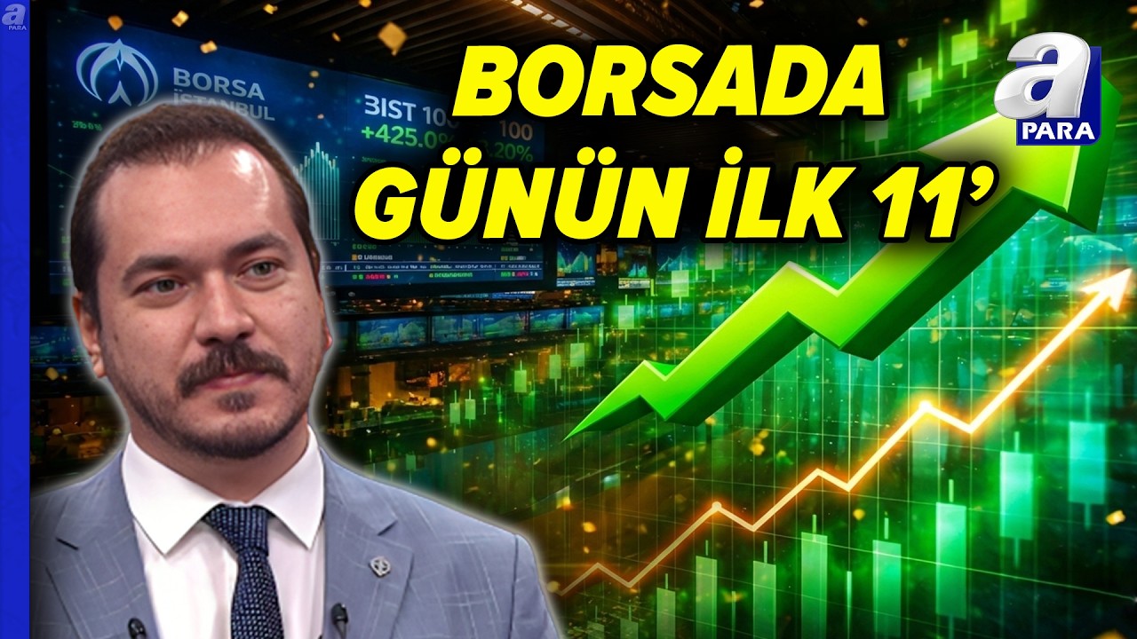 Borsa İstanbul'da Hangi Hisseler Rekor Kıracak? Barışcan Yücel Borsadaki Günün İlk 11'ini Açıkladı