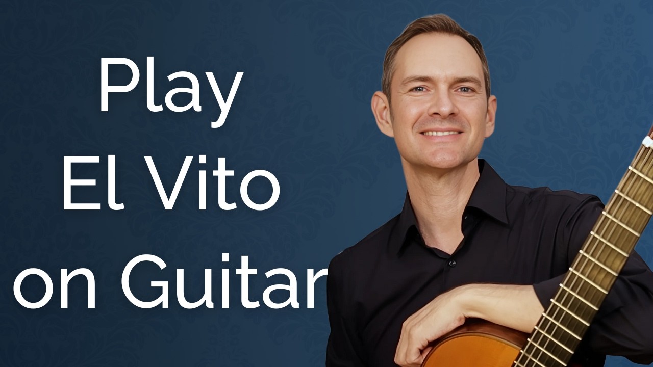 Guitarist! Learn to Play El Vito, An Adalusian Folk Song - Very fun