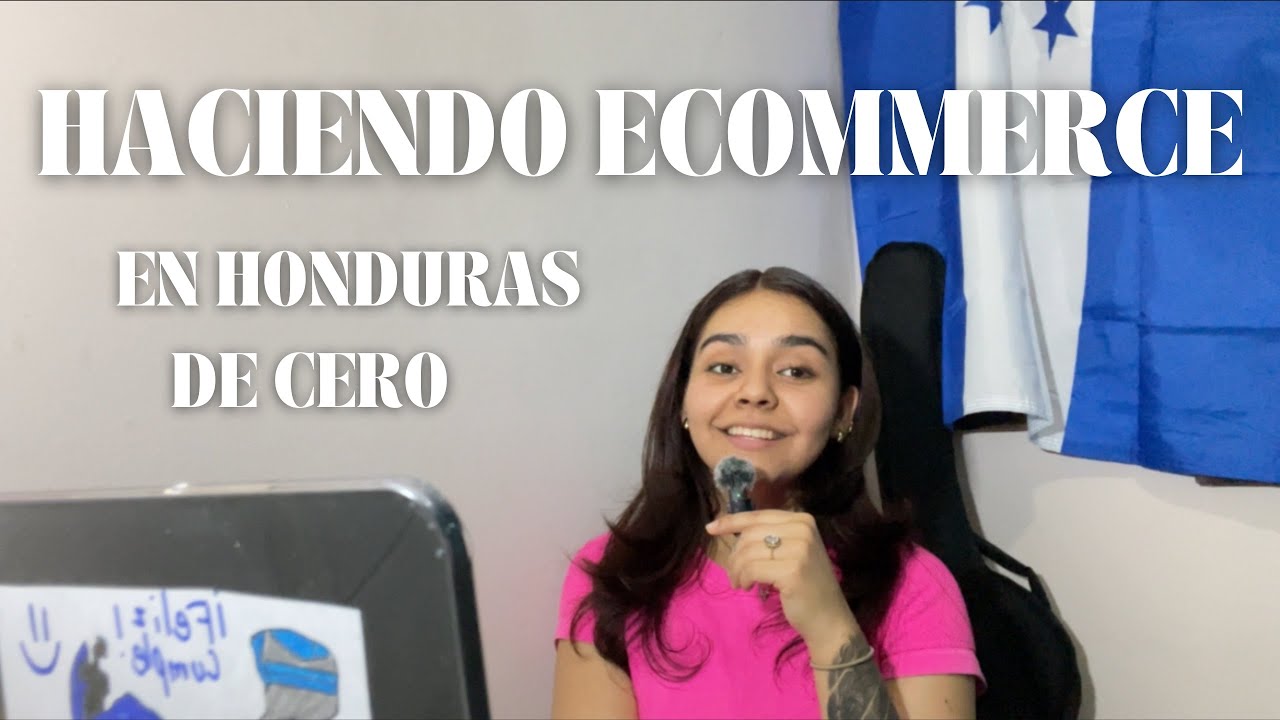 Dia 1 haciendo Ecom en Honduras