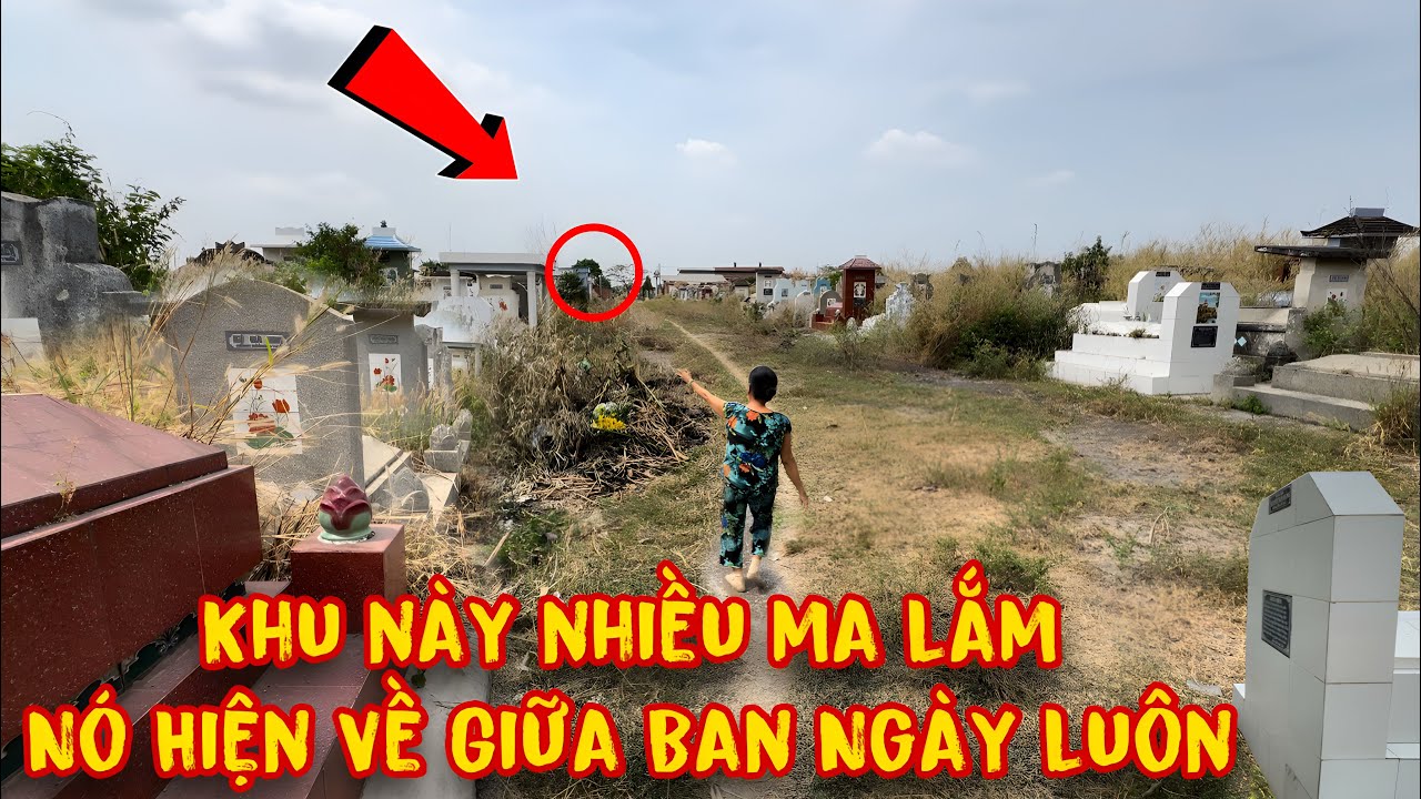Hãi hùng Hồn Ma hiện về Nhát cả xóm nghĩa địa giữa ban ngày khiến nhiều người phải bỏ chạy