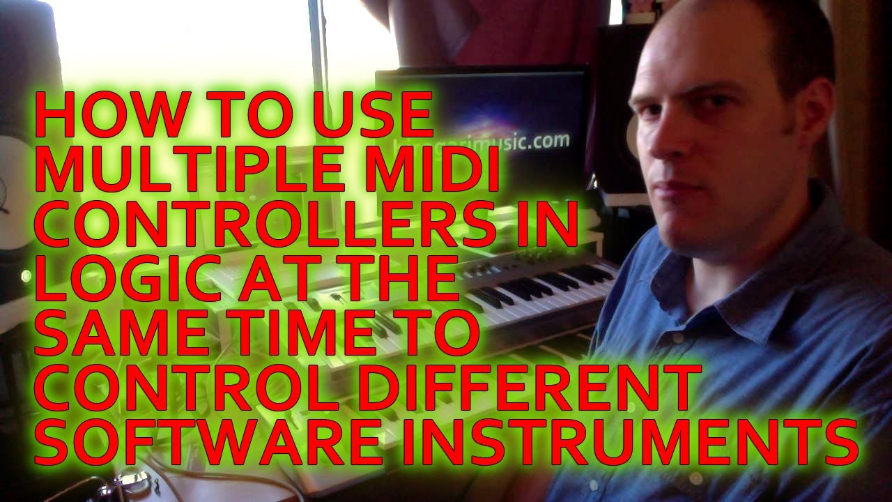 Tutorial: Using Multiple MIDI Controllers in Logic