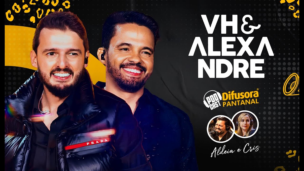 PODCAST DIFUSORA PANTANAL #057 - VH & Alexandre