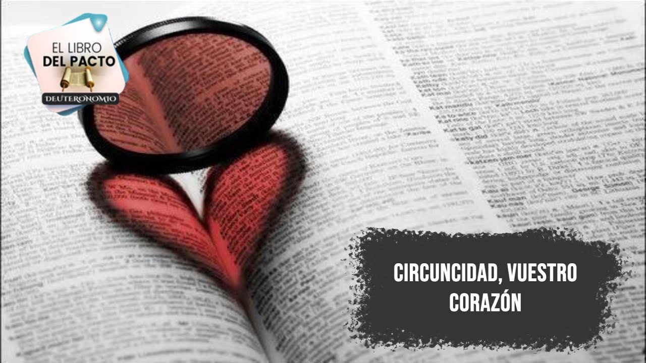 CIRCUNCIDAD, VUESTRO CORAZÓN