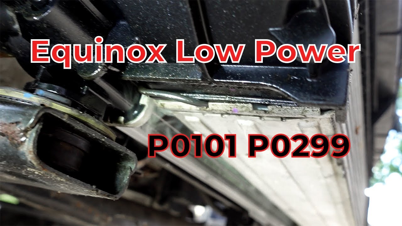 2018 Equinox Low Power P0299 P0101