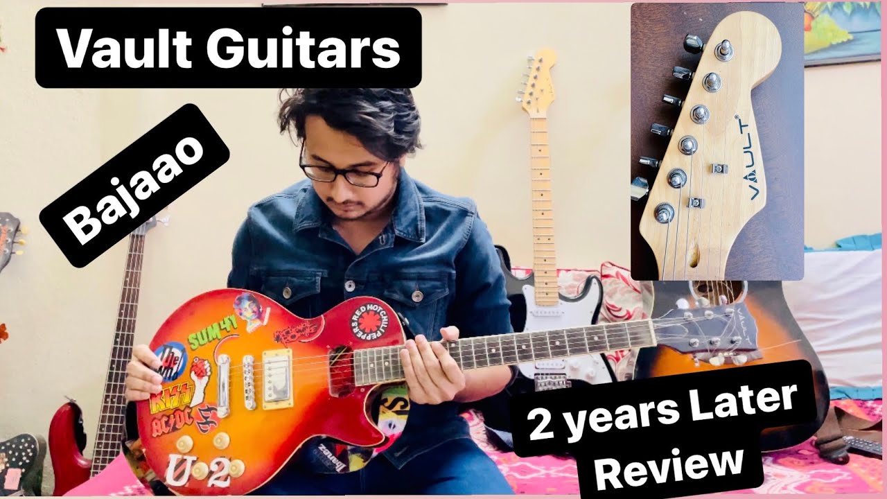Are Vault Guitars from Bajaao worth it? - 2 years Of Ownership Review