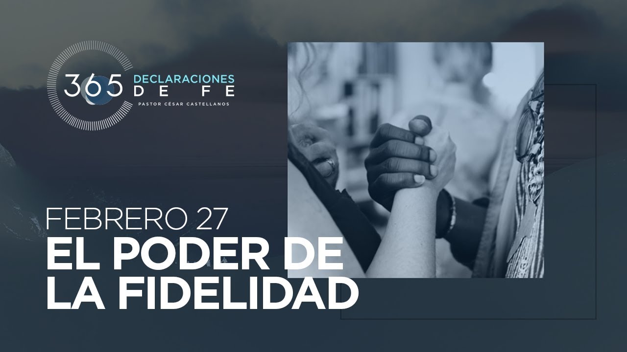 Febrero 27 - Declaraciones de fe