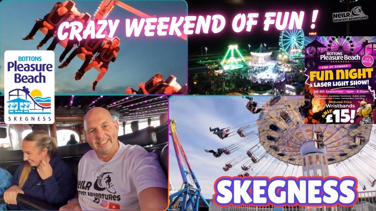 WOW ! What An Amazing Day At BOTTONS PLEASURE BEACH SKEGNESS FUN NIGHT