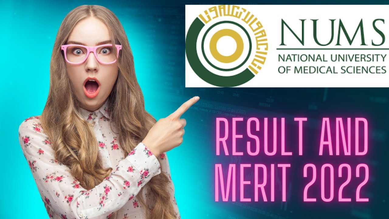 NUMS ENTRY TEST RESULT AND MERIT 2022