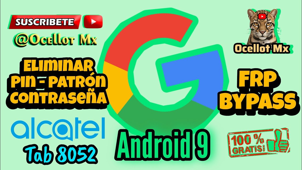 Android 9 FRP Eliminar cuenta Google Tab Alcate 8052