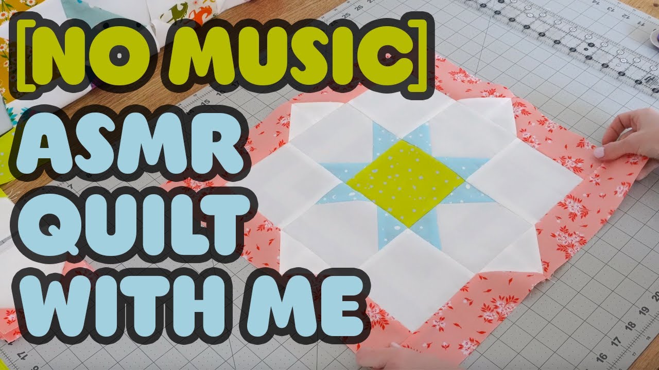 Come With Me While I Sew A Quilt Block | Silent ASMR Quilting Vlog