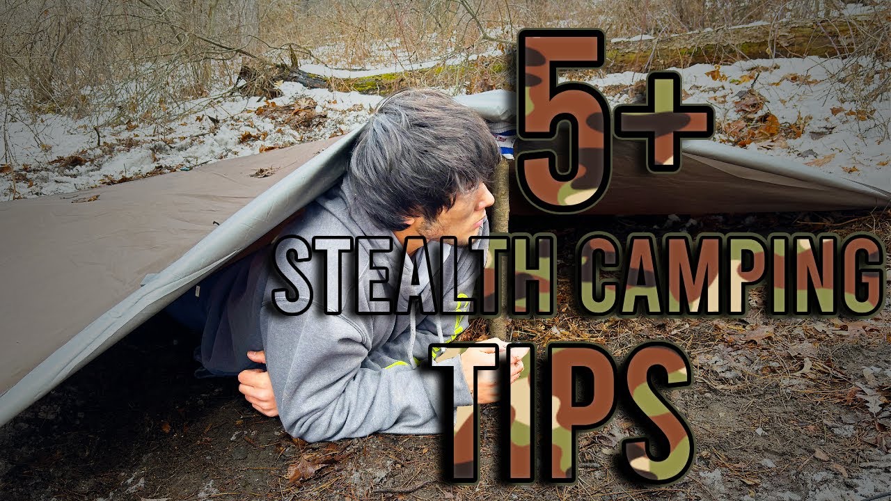 5+ Stealth Camping Tips You Need to Know...