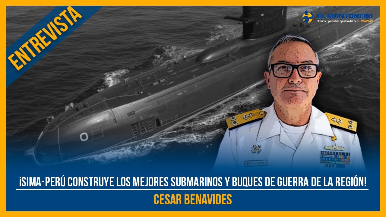 ¡SIMA-PERÚ: !Los mejores submarinos y buques de guerra de la región!