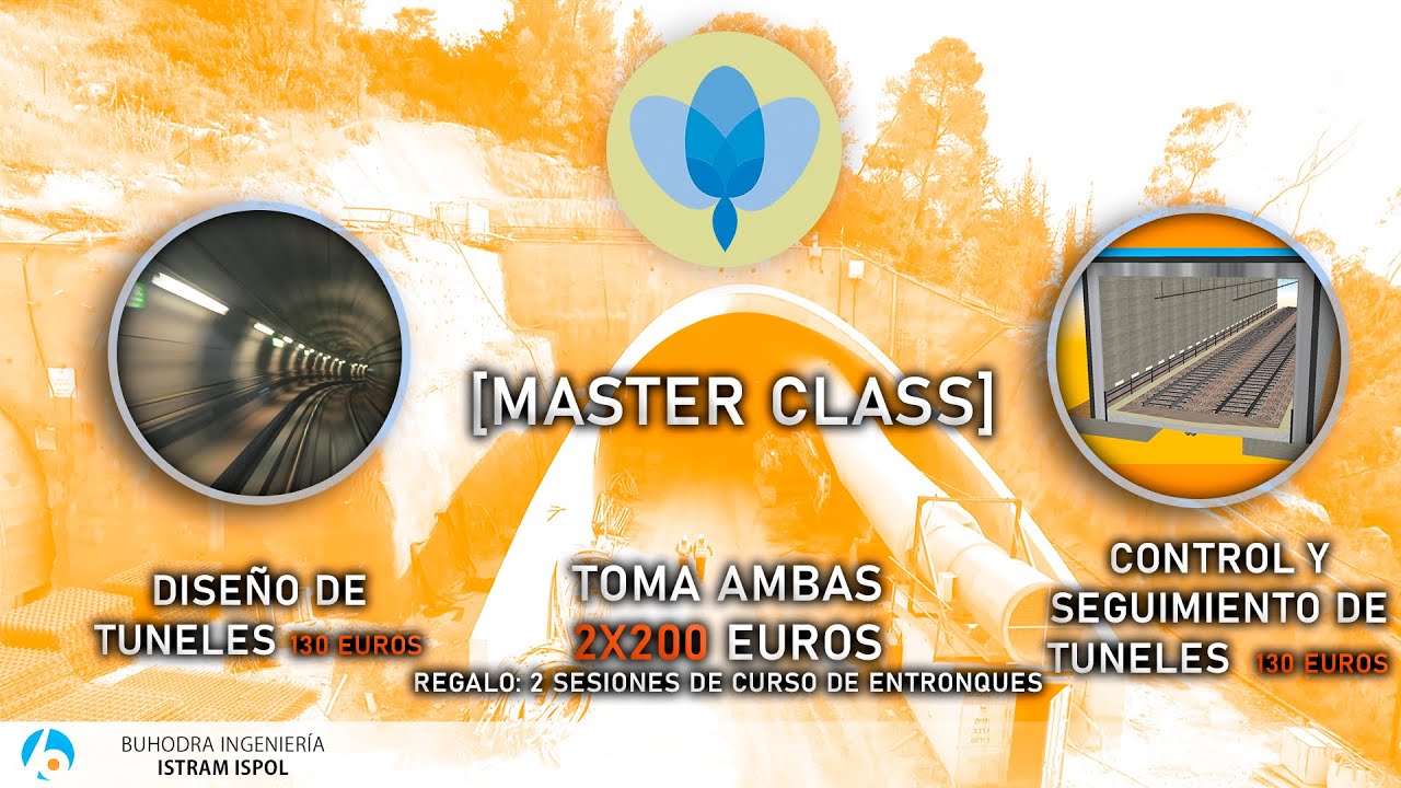 [Masterclass] Diseño y Control de Túneles con ISTRAM ISPOL  +  [ Entronques Gratis ]