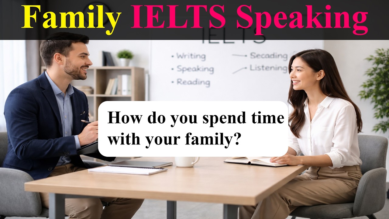 Family IELTS Speaking Questions With Answer | English Conversation Practice for Beginners