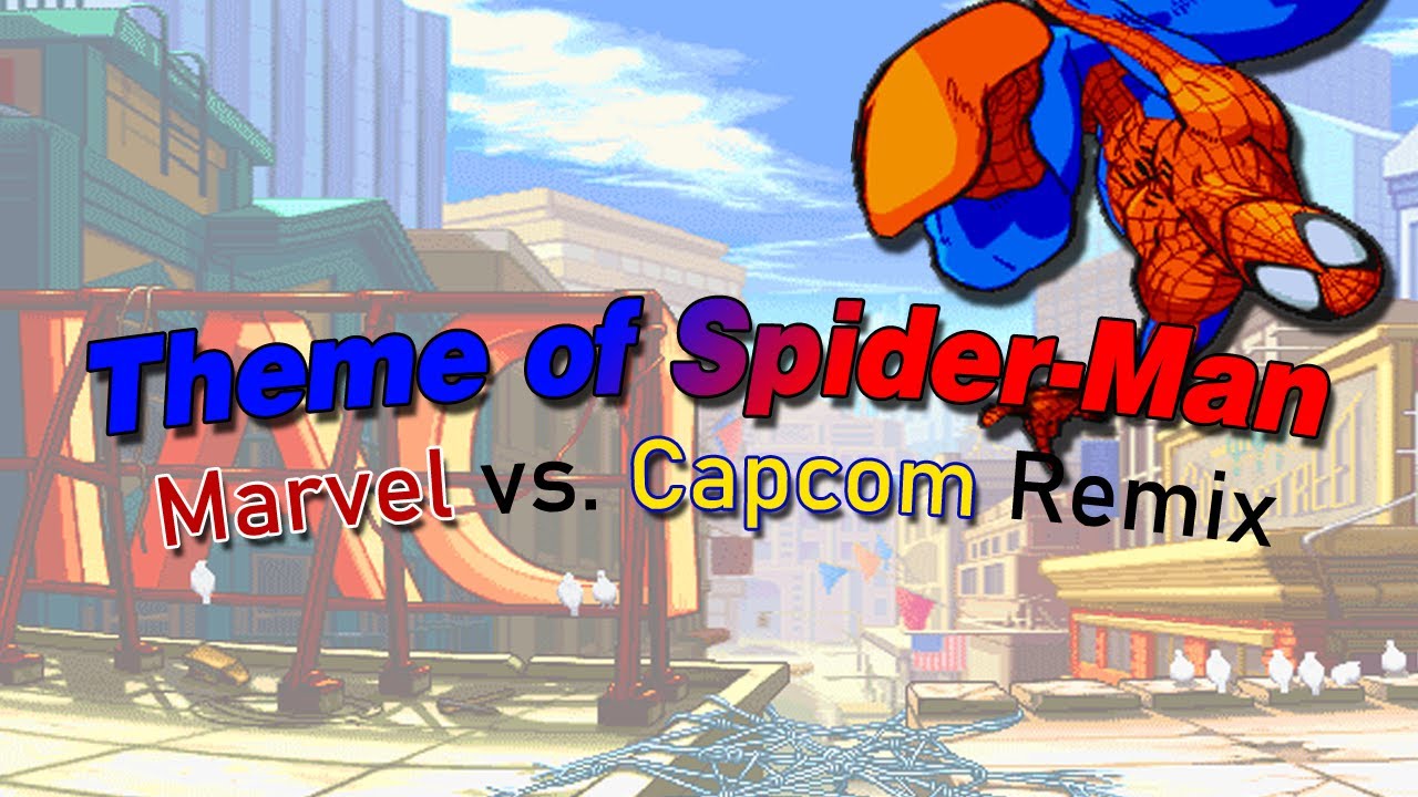 Theme of Spider-Man (Marvel vs. Capcom Remix)