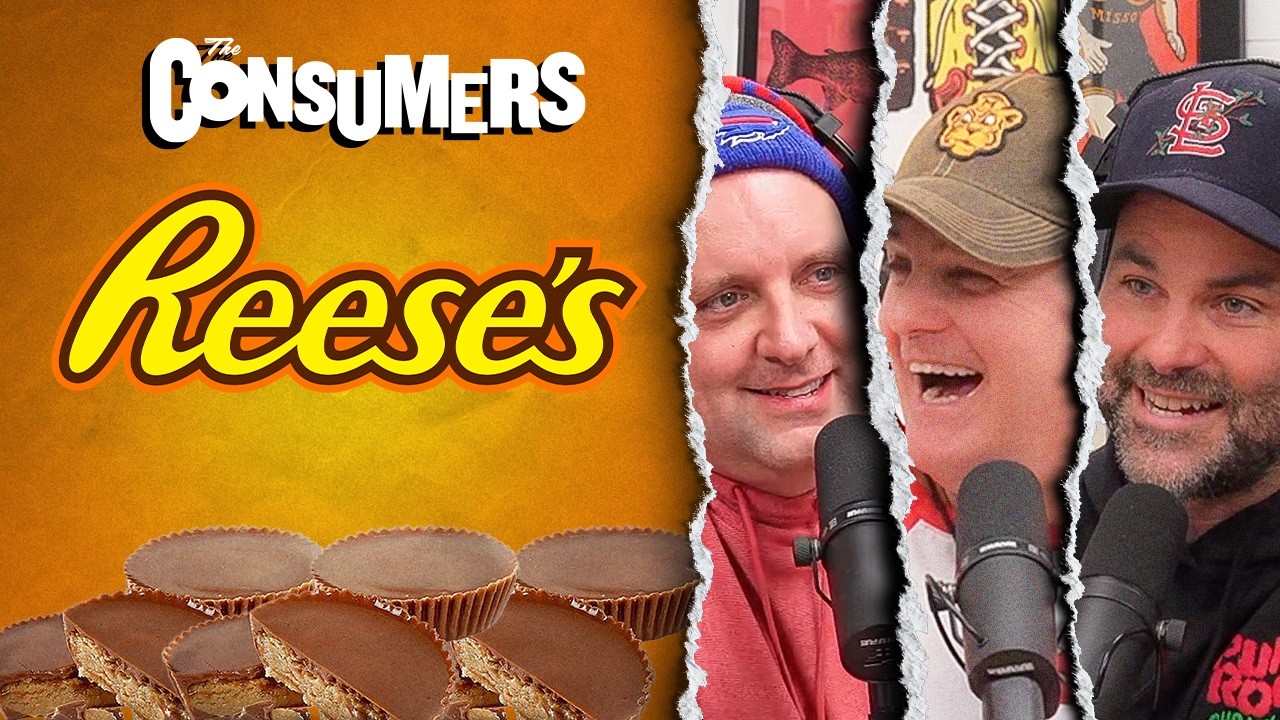 Reese's | Ep.75 The Consumers
