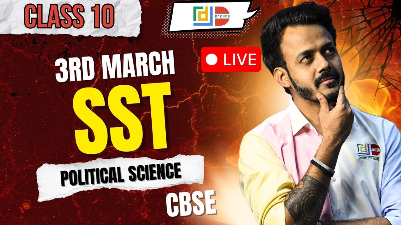PPL 2 | CLASS 10 | CBSE | SS | 3RD MARCH | POLITICAL SCIENCE | MALHAR SIR | SULTAN OF SOCIAL SCIENCE