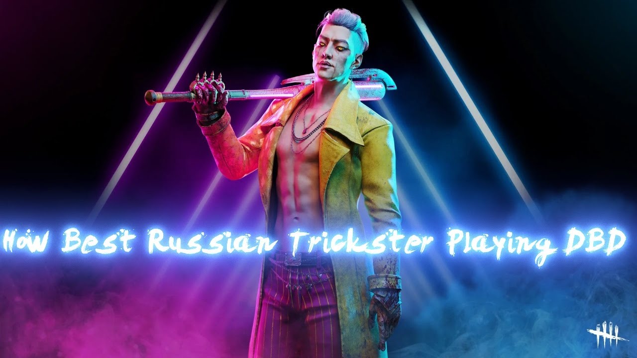 How Best Russian Trickster Playing DBD