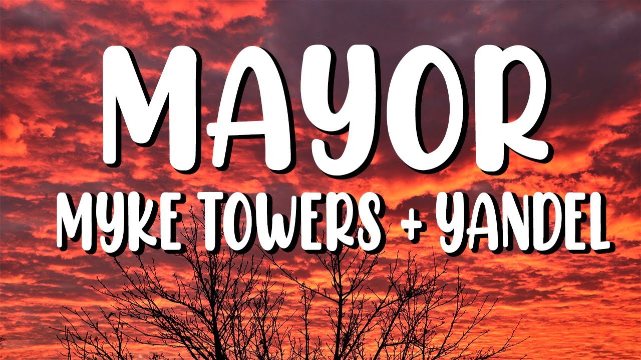 MAYOR - Myke Towers & Yandel (Letra/Lyrics)
