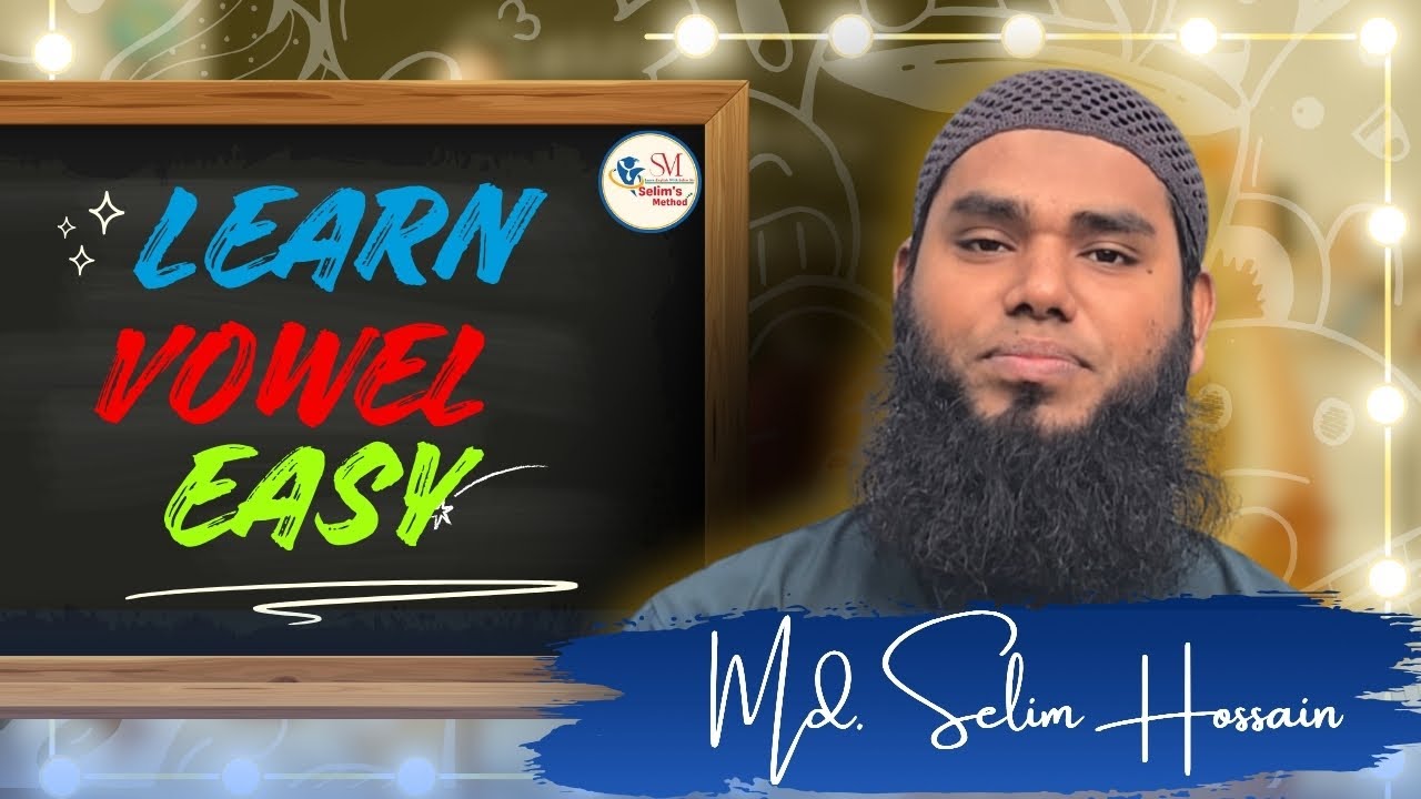 5 Essential Vowel Letters Every English Learner Needs to Know | Vowel learn | Selim's Method