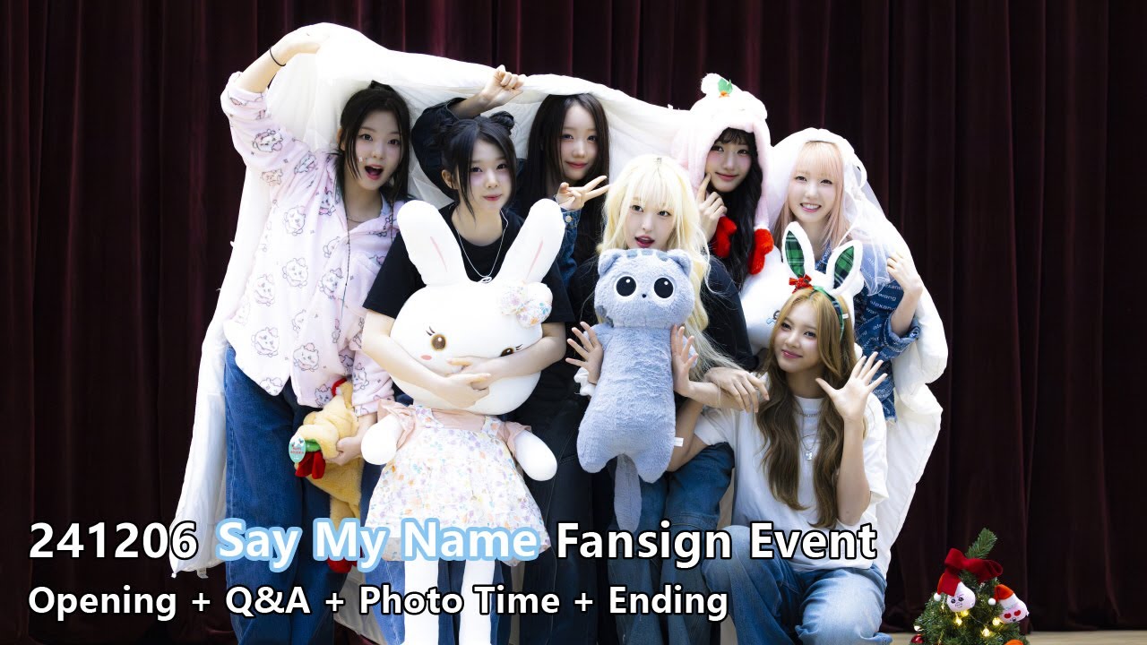 241206 Say My Name(세이 마이 네임) 대면 팬사인회 - Opening + Q&A + Photo Time + Ending [4K]