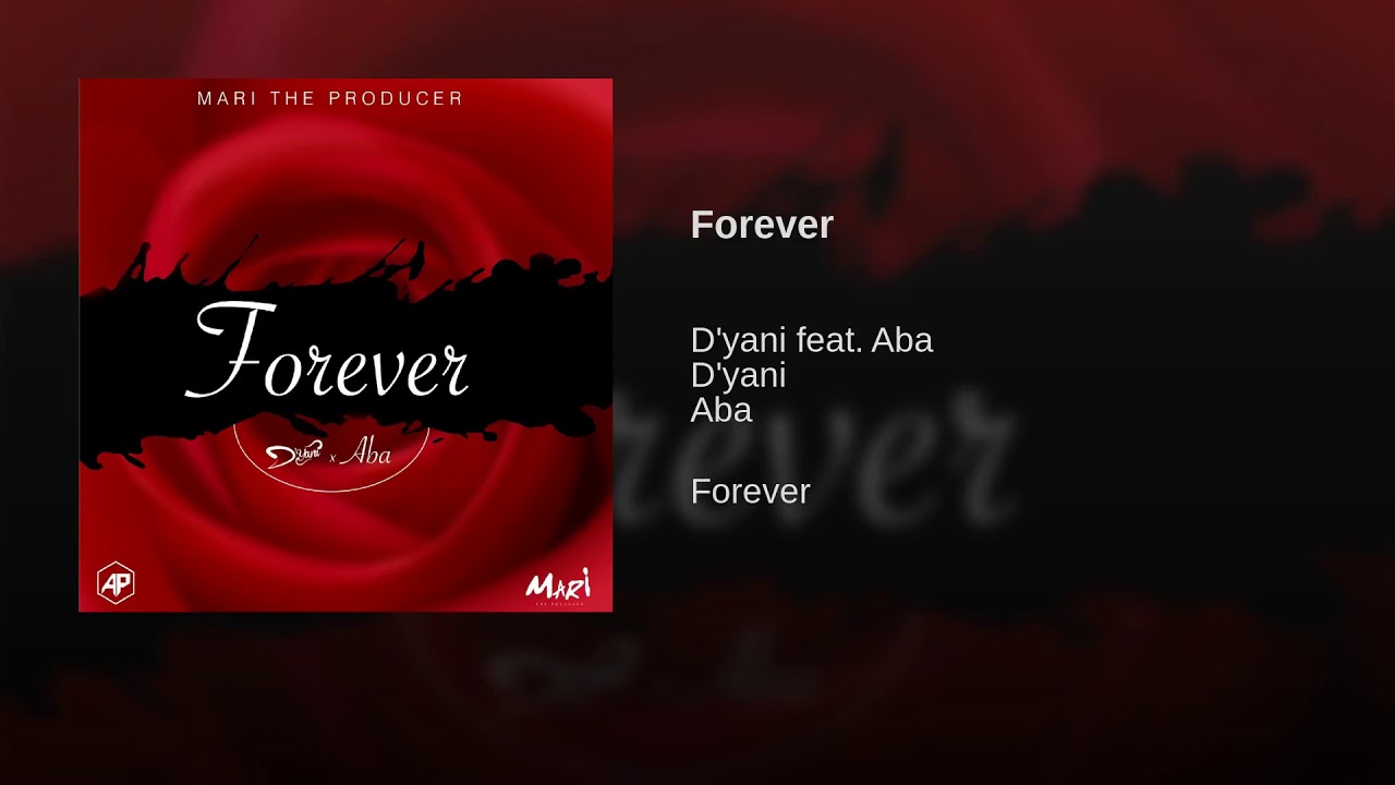 D'yani- Forever ft Aba (Official Audio)