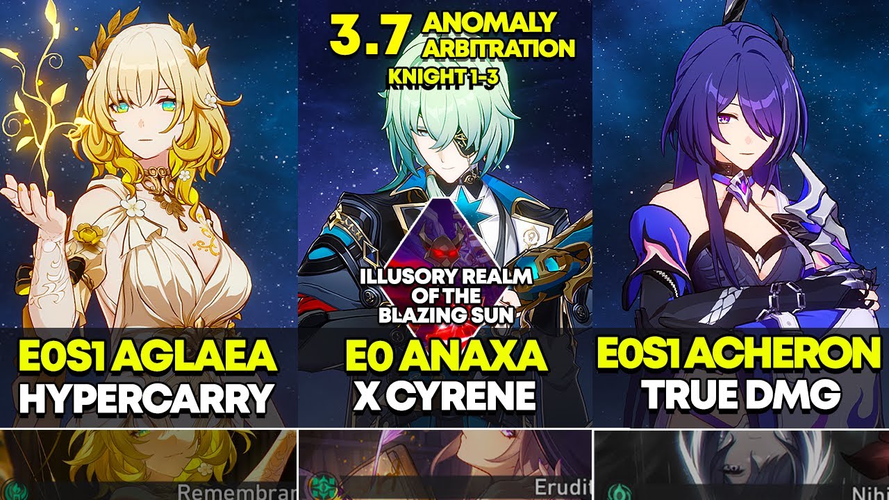 E0S1 Aglaea & E0 Anaxa & E0S1 Acheron | Anomaly Arbitration Knight 1-3 | Honkai Star Rail 3.7
