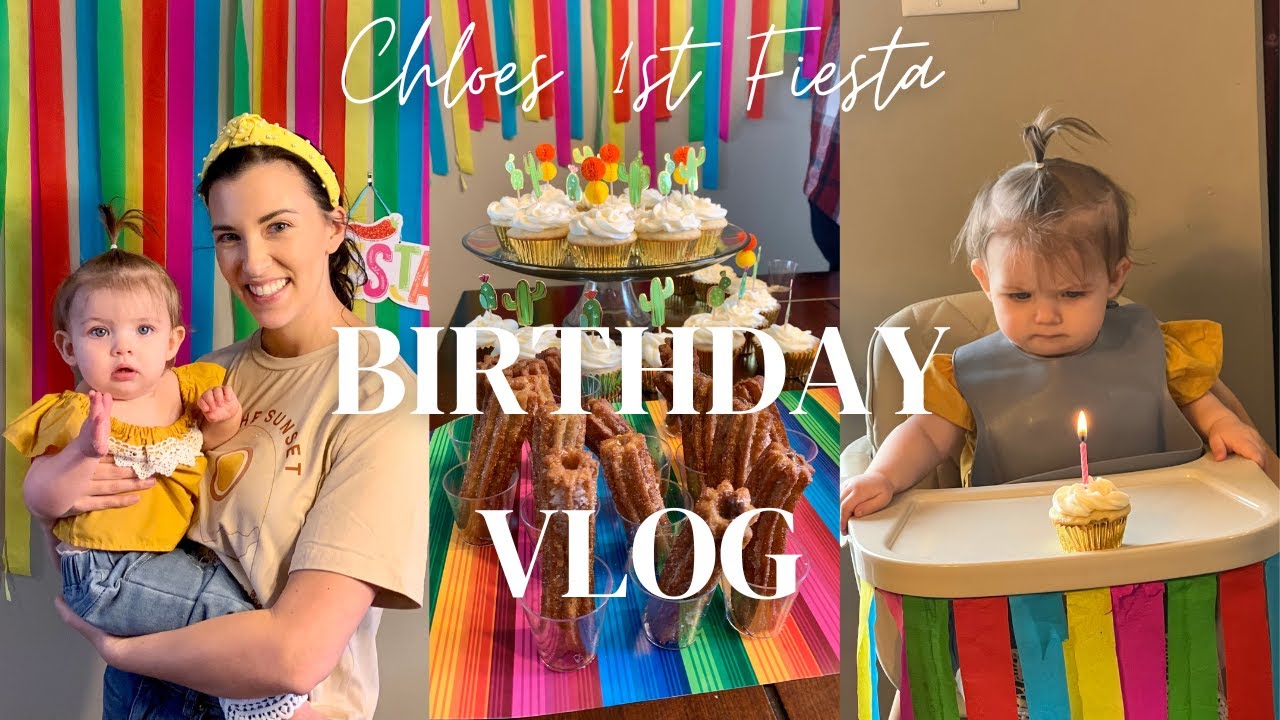 CHLOES FIRST BIRTHDAY!! | Realistic First Birthday Vlog | First Fiesta
