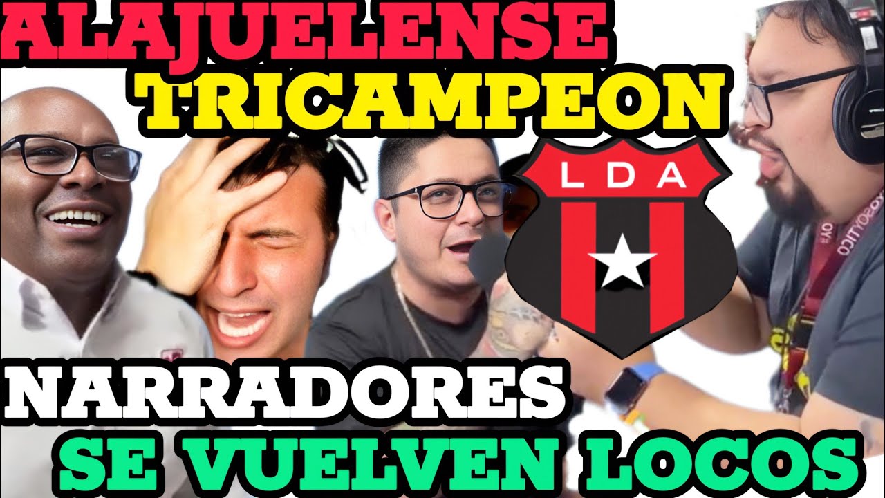 NARRADORES TICOS LLORAN ALAJUELENSE TRICAMPEON CENTROAMERICA ✅