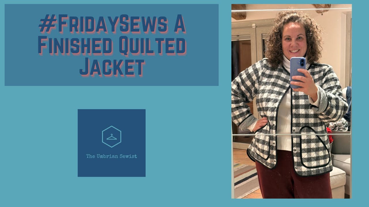 #fridaysews A Finished Quilted Jacket
