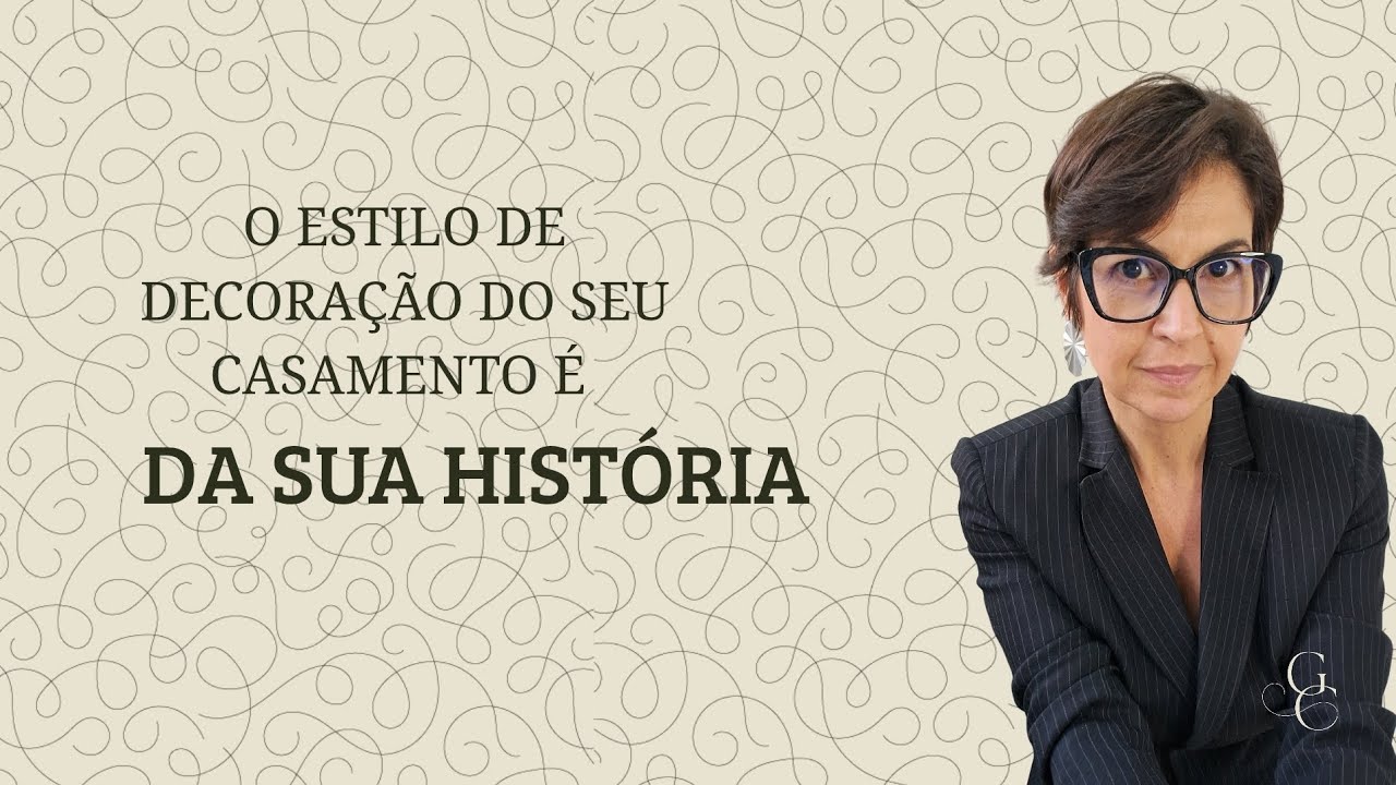 O estilo de decoração do seu Casamento é sua História