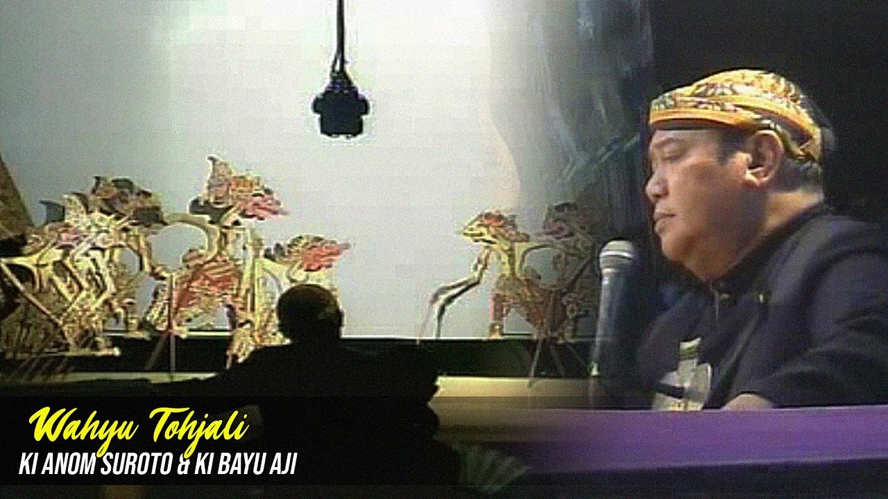 Wayang Kulit Ki Anom Suroto & Ki MPP Bayu Aji - Lakon Wahyu Tohjali. Bt. Gareng, Eka Kebumen.