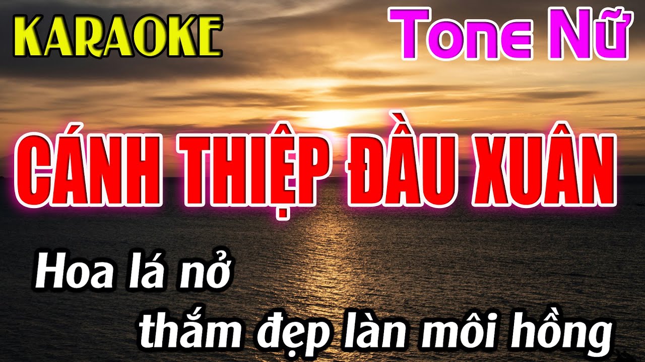Cánh Thiệp Đầu Xuân Karaoke Tone Nữ ( B ) Karaoke Dễ Hát - Beat Mới
